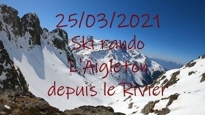 20210325 Vignette ski rando Aigleton depuis Rivier
