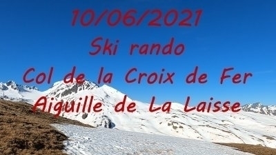 20210610 vignette ski rando Aiguille de La Laisse
